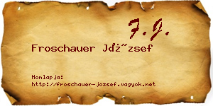 Froschauer József névjegykártya